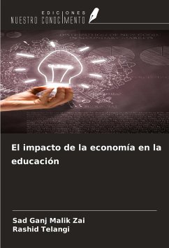 El impacto de la economía en la educación - Zai, Sad Ganj Malik; Telangi, Rashid