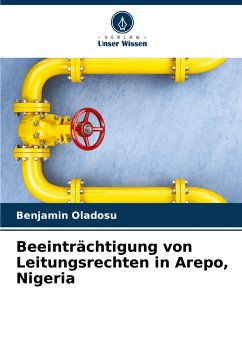 Beeinträchtigung von Leitungsrechten in Arepo, Nigeria - Oladosu, Benjamin