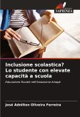 Inclusione scolastica? Lo studente con elevate capacità a scuola