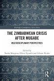 The Zimbabwean Crisis after Mugabe The Zimbabwean Crisis after Mugabe