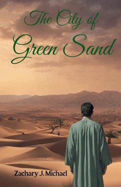 The City of Green Sand - Michael, Zachary J.