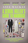A Serial Killer's Guide to Marriage A Serial Killer's Guide to Marriage