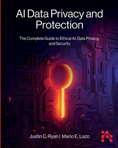 AI Data Privacy and Protection - Ryan, Justin; Lazo, Mario