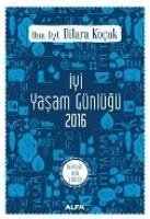 Iyi Yasam Günlügü 2016 - Kocak, Dilara