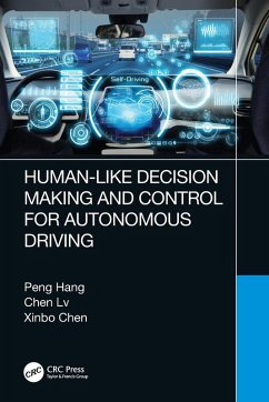 Human-Like Decision Making and Control for Autonomous Driving - Hang, Peng; Lv, Chen; Chen, Xinbo