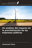 Un análisis del impacto de la pravitalización de las empresas públicas