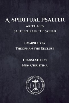 A Spiritual Psalter - The Syrian, Saint Ephraim