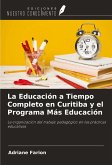 La Educación a Tiempo Completo en Curitiba y el Programa Más Educación