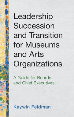 Cover Leadership Succession and Transition for Museums and Arts Organizations
