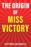 The Origin of Miss Victory