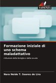 Formazione iniziale di uno schema maladattativo