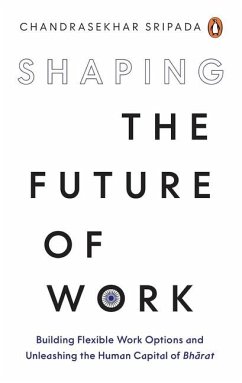 Shaping the Future of Work - Sripada, Chandrasekhar