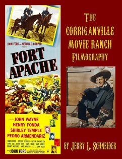 The Corriganville Movie Ranch Filmography - Schneider, Jerry L.