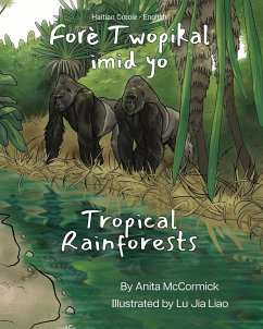 Tropical Rainforests (Haitian Creole-English) - McCormick, Anita