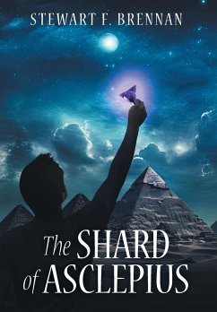 The Shard of Asclepius - Brennan, Stewart F.