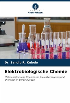 Elektrobiologische Chemie - Kelode, Dr. Sandip R.