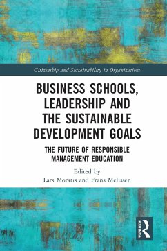 Business Schools, Leadership and the Sustainable Development Goals