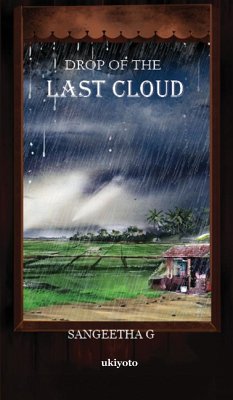 Drop of the Last Cloud - Sangeetha G