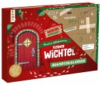 Herzlich Willkommen, kleiner Wichtel - Adventskalender. Mit Wichteltür, Bastelmaterial und Anleitungsbuch (Restauflage)