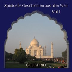 Spirituelle Geschichten aus aller Welt Vol. (MP3-Download) - Godafrid