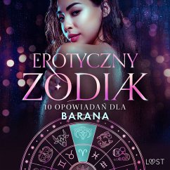 Erotyczny zodiak: 10 opowiadań dla Barana (MP3-Download) - Tempest, Christina; Södergran, Alexandra; Skov, Sarah; Salt, Vanessa; B., Malva; Jones, Julie; Stigsdotter, Saga