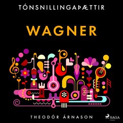 Tónsnillingaþættir: Wagner (MP3-Download) - Árnason, Theódór