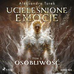 Cover Ucieleśnione emocje. Tom 2. Osobliwość (MP3-Download)