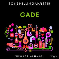 Tónsnillingaþættir: Gade (MP3-Download) - Árnason, Theódór