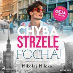 Chyba strzelę focha (MP3-Download)