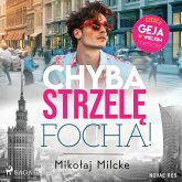 Chyba strzelę focha (MP3-Download) Chyba strzelę focha (MP3-Download)