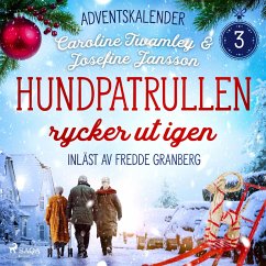 Hundpatrullen rycker ut igen: Tredje advent (MP3-Download) - Twamley, Caroline; Jansson, Josefine