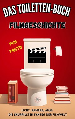 Das Toiletten Buch - Filmgeschichte - Kreyer, Niels