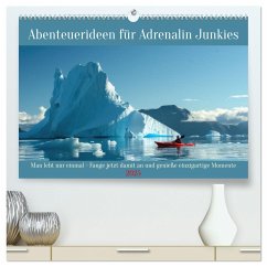 Abenteuerideen für Adrenalin Junkies (hochwertiger Premium Wandkalender 2025 DIN A2 quer), Kunstdruck in Hochglanz