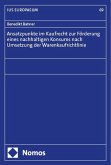 Ansatzpunkte im Kaufrecht zur Förderung eines nachhaltigen Konsums nach Umsetzung der Warenkaufrichtlinie