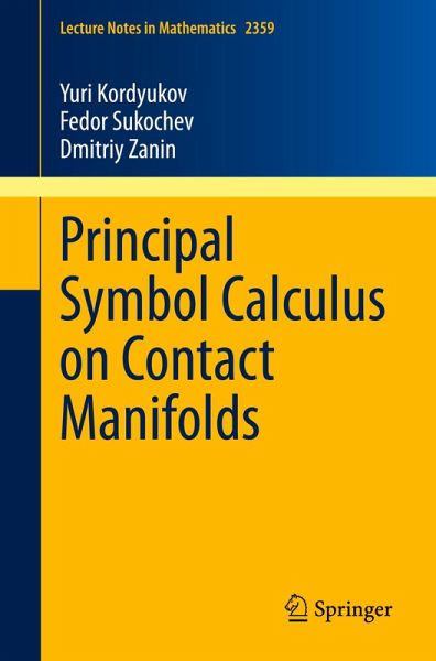 Principal Symbol Calculus on Contact Manifolds Principal Symbol Calculus on Contact Manifolds