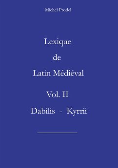 Lexique de latin médiéval vol II - Prodel, Michel