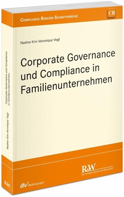 Corporate Governance und Compliance in Familienunternehmen - Vogt, Nadine Kim Veronique