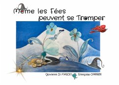 Même les fées peuvent se tromper - Di Mascio, Giovanna;Carrer, Françoise