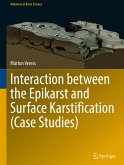 Interaction between the Epikarst and Surface Karstification (Case Studies) Interaction between the Epikarst and Surface Karstification (Case Studies)