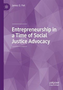 Entrepreneurship in a Time of Social Justice Advocacy - Fiet, James O.