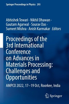 Proceedings of the 3rd International Conference on Advances in Materials Processing: Challenges and Opportunities