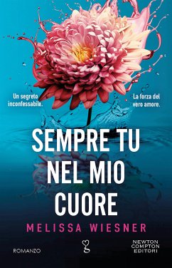 Sempre tu nel mio cuore (eBook, ePUB) - Wiesner, Melissa