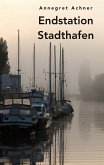 Endstation Stadthafen (eBook, ePUB)