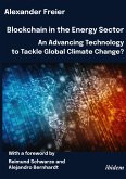 Blockchain in the Energy Sector: An Advancing Technology to Tackle Global Climate Change? (eBook, PDF)