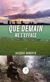 Que demain ne s&quote;efface (eBook, ePUB)