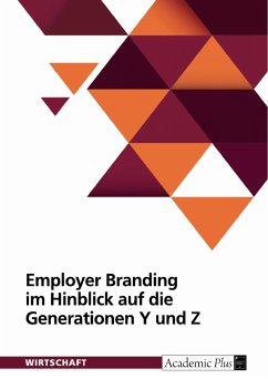 Employer Branding im Hinblick auf die Generationen Y und Z (eBook, PDF)