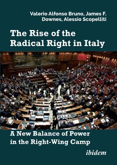 The Rise of the Radical Right in Italy (eBook, PDF) - Bruno, Valerio Alfonso; Downes, James F.; Scopelliti, Alessio