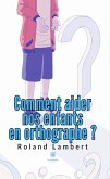 Comment aider nos enfants en orthographe ? (eBook, ePUB)