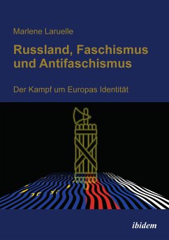 Russland, Faschismus und Antifaschismus (eBook, PDF) - Laruelle, Marlene