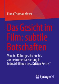 Das Gesicht im Film: subtile Botschaften (eBook, PDF) - Meyer, Frank Thomas